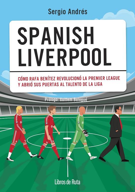 SPANISH LIVERPOOL | 9788412905724 | SERGIO ANDRÉS MEDINA