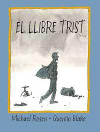 LLIBRE TRIST, EL | 9788484881612 | ROSEN, MICHAEL/BLAKE, QUENTIN