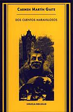 DOS CUENTOS MARAVILLOSOS | 9788478443482 | MARTíN GAITE, CARMEN