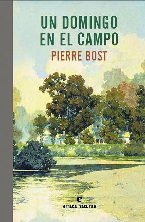 UN DOMINGO EN EL CAMPO | 9788416544585 | BOST, PIERRE