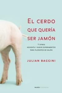 CERDO QUE QUERIA SER JAMON, EL | 9788449319860 | BAGGINI, JULIAN