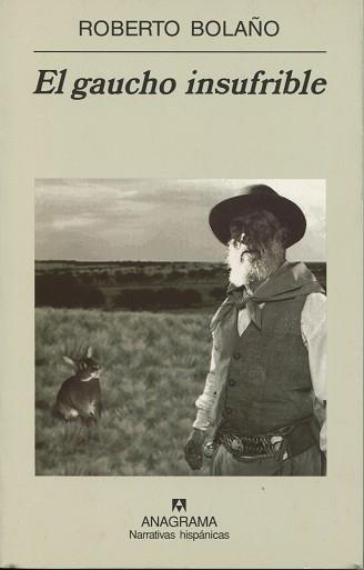 GAUCHO INSUFRIBLE | 9788433968500 | BOLAÑO, ROBERTO