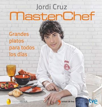 GRANDES PLATOS PARA TODOS LOS DÍAS | 9788499984735 | RTVE/SHINE/JORDI CRUZ