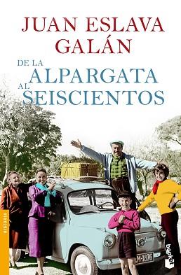 DE LA ALPARGATA AL SEISCIENTOS | 9788408104216 | ESLAVA GALAN, JUAN