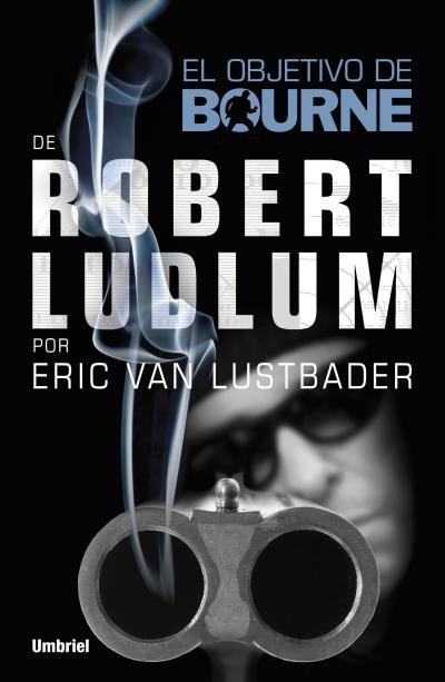 OBJETIVO DE BOURNE | 9788492915378 | VAN LUSTBADER, ERIC