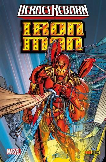 HÉROES REBORN IRON MAN | 9788491679103 | SCOTT LOBDELL, WHILCE PORTACIO