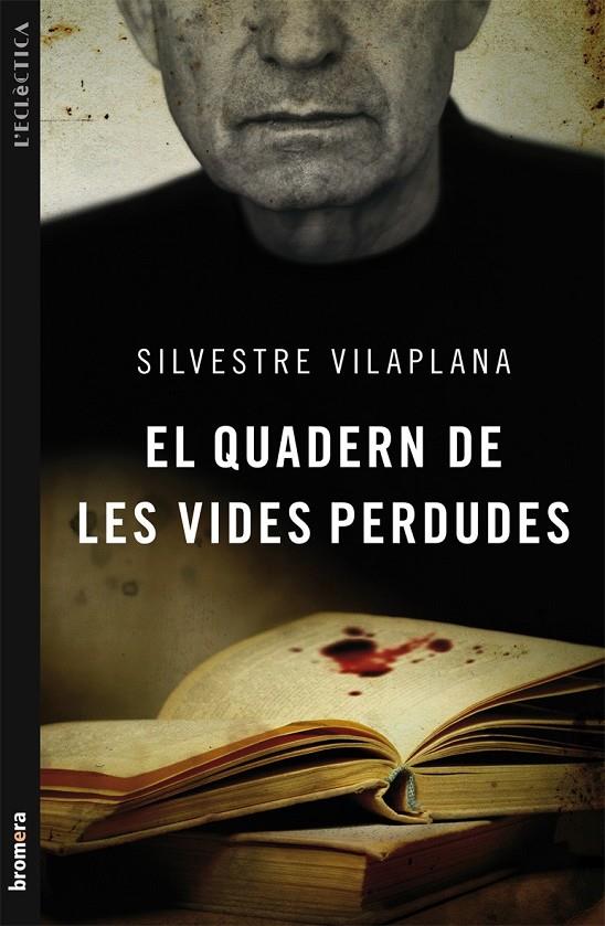 QUADERN DE LES VIDES PERDUDES | 9788498248975 | VILAPLANA, SILVESTRE