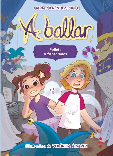 A BALLAR 2. FOLLETS O FANTASMES | 9788466158206 | MENENDEZ-PONTE, MARIA
