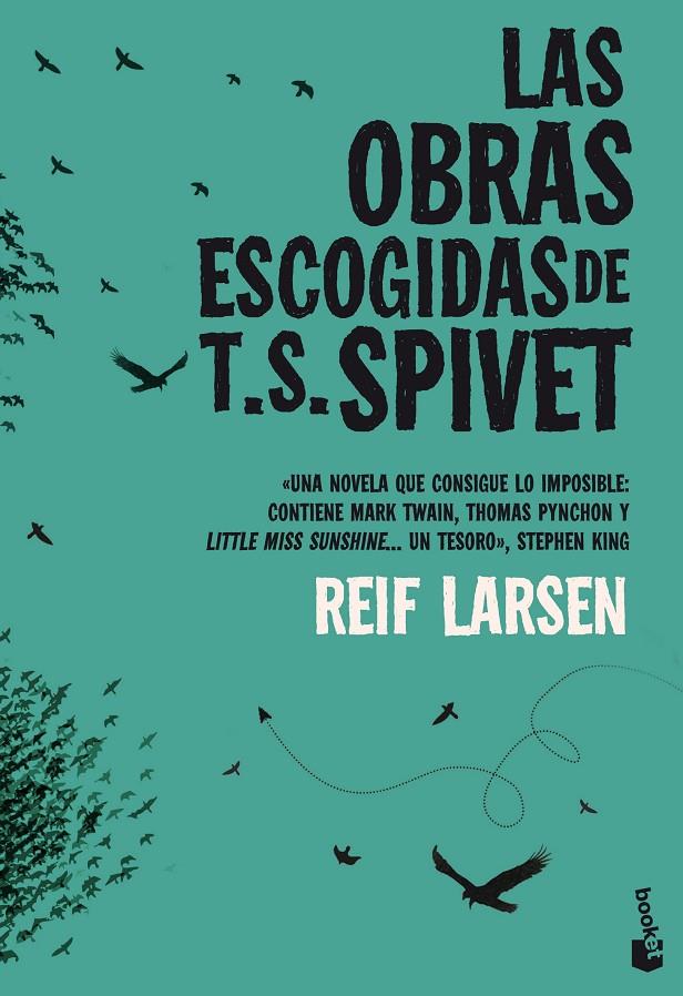 LAS OBRAS ESCOGIDAS DE T. S. SPIVET | 9788432220685 | REIF LARSEN