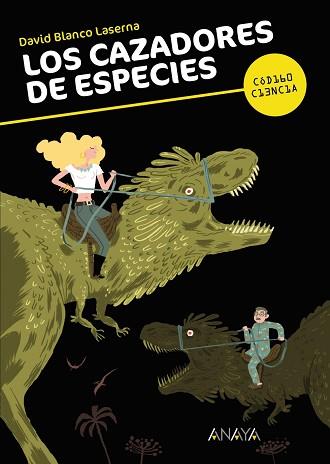 LOS CAZADORES DE ESPECIES | 9788467840384 | BLANCO LASERNA, DAVID