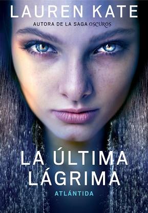 LA ÚLTIMA LÁGRIMA 2. ATLÁNTIDA (LA ÚLTIMA LÁGRIMA 2) | 9788490432051 | KATE,LAUREN