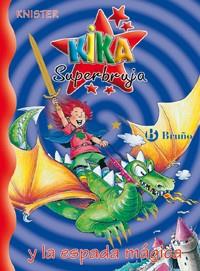 KIKA SUPERBRUJA Y LA ESPADA MAGICA | 9788421644003 | KNISTER