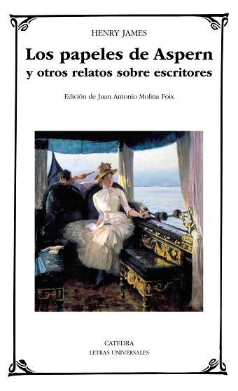 LOS PAPELES DE ASPERN Y OTROS RELATOS SOBRE ESCRITORES | 9788437636238 | JAMES, HENRY
