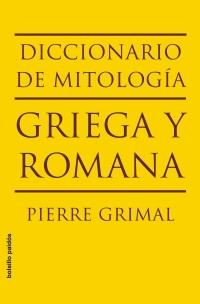 DICCIONARIO DE MITOLOGIA GRIEGA Y ROMANA (BOLSILLO | 9788449322112 | GRIMAL, PIERRE
