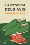 REVOLTA DELS AVIS | 9788429755831 | RIERA, IGNASI