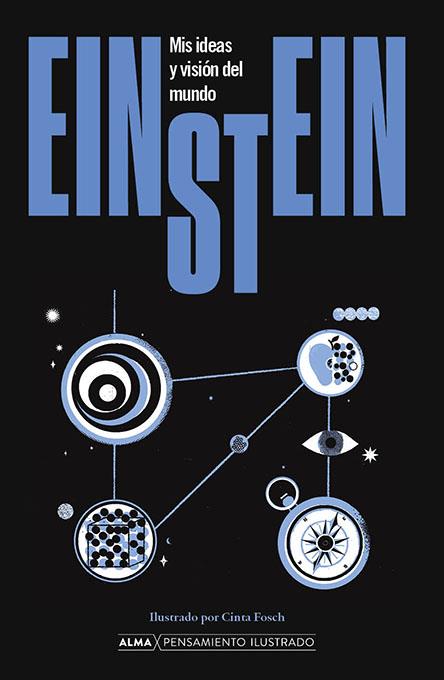 EINSTEIN. MIS IDEAS Y VISIÓN DEL MUNDO | 9788418933868 | EINSTEIN, ALBERT