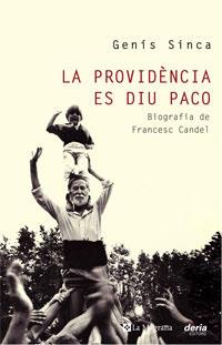 PROVIDÈNCIA ES DIU PACO, LA | 9788498673654 | SINCA, GENÍS