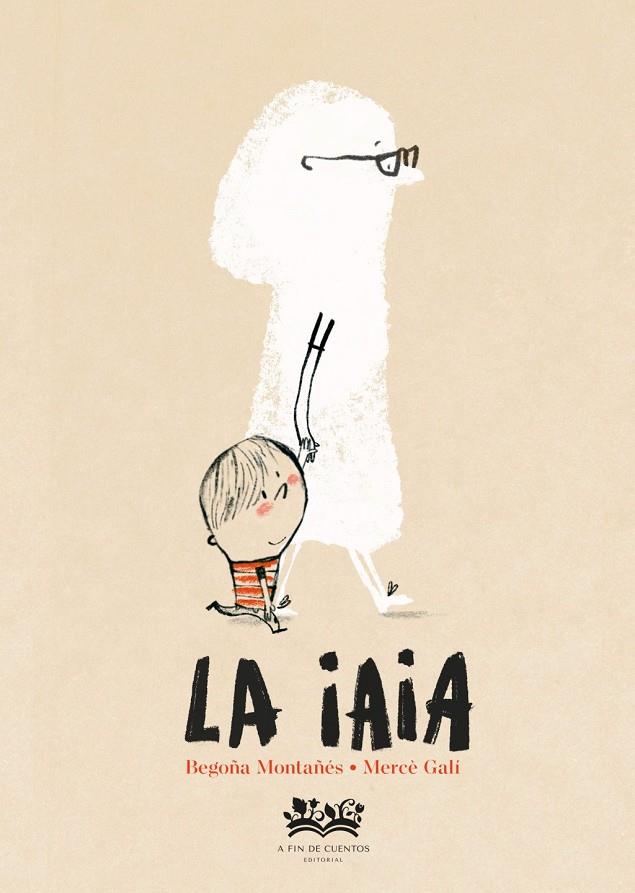 LA IAIA | 9788419684707 | MONTAÑÉS, BEGOÑA