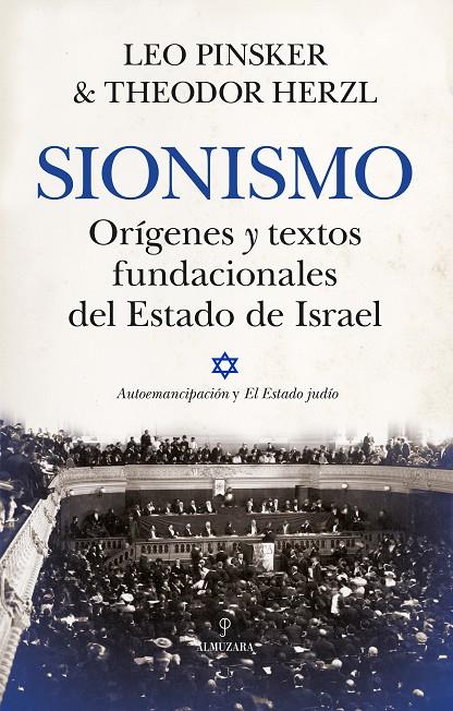 SIONISMO. ORÍGENES Y TEXTOS FUNDACIONALES DEL ESTA | 9788410520066 | LEO PINSKER / THEODOR HERZL