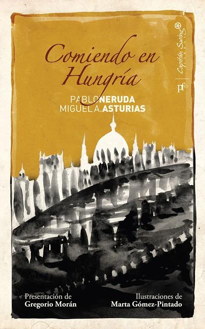 COMIENDO EN HUNGRÍA | 9788493832735 | NERUDA / ASTURIAS