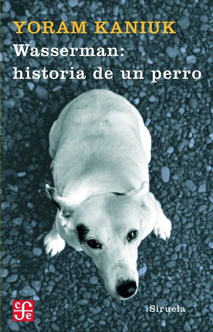 WASSERMAN HISTORIA DE UN PERRO (TD) | 9788498411751 | KANIUK, YORAM
