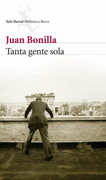 TANTA GENTE SOLA | 9788432212680 | BONILLA JUAN