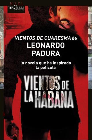 VIENTOS DE CUARESMA | 9788483835852 | PADURA, LEONARDO (CUBA)