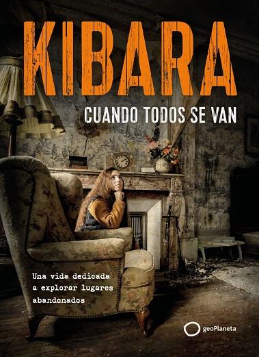 CUANDO TODOS SE VAN | 9788408326731 | KIBARA, KIBARA
