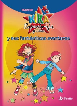 KIKA SUPERBRUJA Y DANI Y SUS FANTÁSTICAS AVENTURAS | 9788421687024 | -