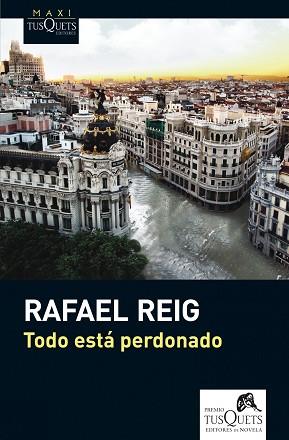 TODO ESTÁ PERDONADO | 9788483836163 | REIG CARRIEDO, RAFAEL