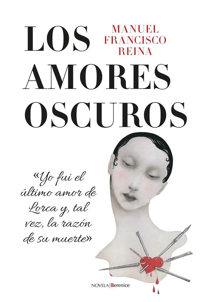 LOS AMORES OSCUROS | 9791387811549 | MANUEL FRANCISCO REINA,