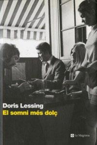 SOMNI MES DOLÇ | 9788482643977 | LESSING, DORIS