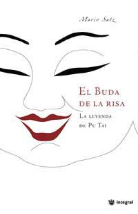 BUDA DE LA RISA, LA LEYENDA DE PU TAI | 9788478713073 | SATZ, MARIO