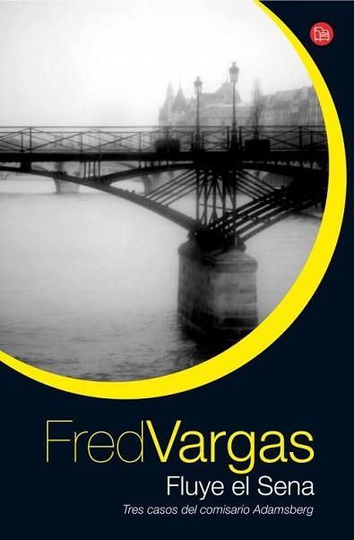 FLUYE EL SENA FG | 9788466326971 | VARGAS, FRED