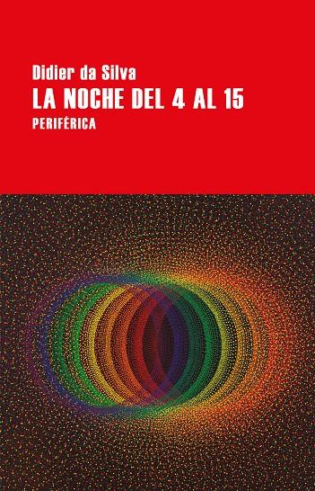 LA NOCHE DEL 4 AL 15 | 9788418264962 | DA SILVA, DIDIER