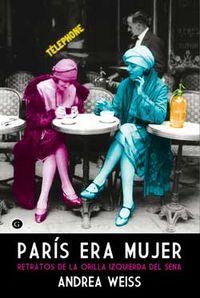 PARIS ERA MUJER | 9788415899549 | WEISS ANDREA