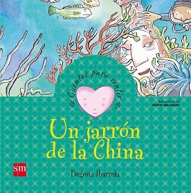 JARRON DE LA CHINA, UN | 9788434823167 | IBARROLA, BEGOÑA -IL. MARTA BALAGUER-