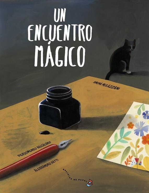 UN ENCUENTRO MÁGICO | 9788469626788 | BACCALARIO, PIEDOMENICO/GATTI, ALESSANDRO