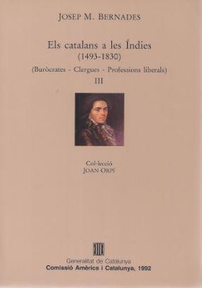 CATALANS A LES INDIES,ELS III(1493-1830) | 9788439317241 | BERNADES,JOSEP M¦.