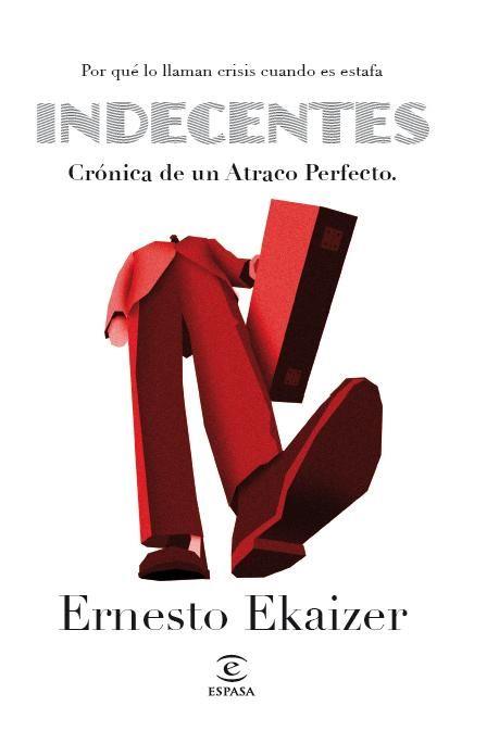 INDECENTE | 9788467007442 | EKAIZER, ERNESTO