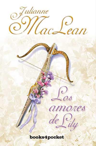 AMORES DE LILY,LOS B4P | 9788492801824 | MACLEAN,JULIANNE