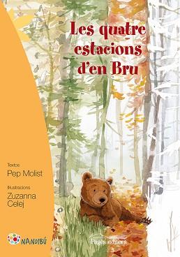 LES QUATRE ESTACIONS D'EN BRU | 9788499757919 | MOLIST SADURNÍ, PEP/CELEJ, ZUZANNA