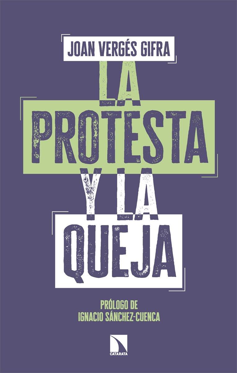 LA PROTESTA Y LA QUEJA | 9788410676527 | VERGÉS GIFRA, JOAN