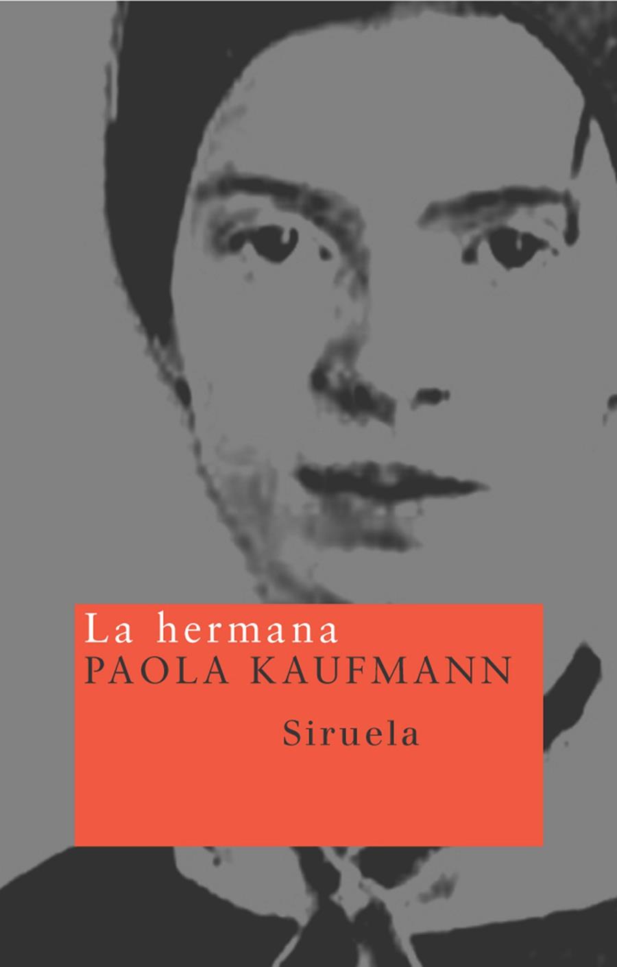 HERMANA NT-36 | 9788478447466 | KAUFMANN, PAOLA