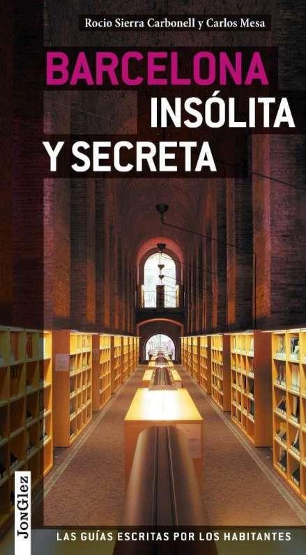 BARCELONA INSOLITA Y SECRETA V2 | 9782361950781 | MESA CARLOS