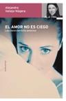 AMOR NO ES CIEGO | 9788484604617 | ALEJANDRA VALLEJO-NAGERA