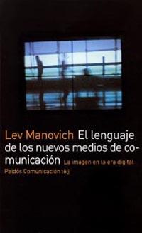 LENGUAJE DE LOS NUEVOS MEDIOS DE COMUNICACION | 9788449317699 | MANOVICH, LEV