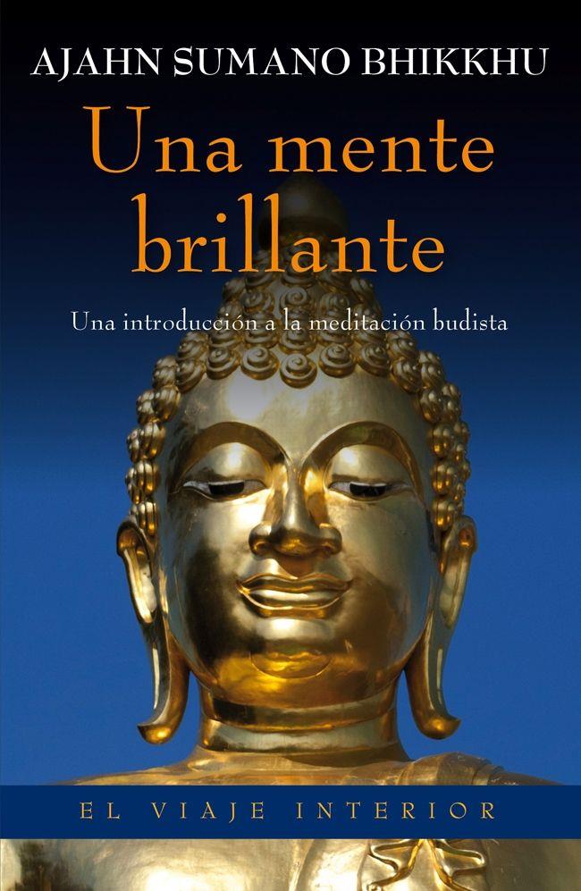 UNA MENTE BRILLANTE | 9788497546010 | AJAHN SUMANO BHIKKHU