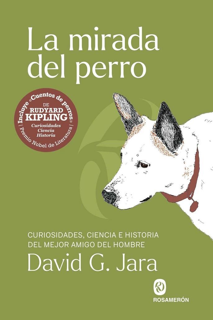 LA MIRADA DEL PERRO | 9791399141924 | G. JARA, DAVID / KIPLING, RUDYARD