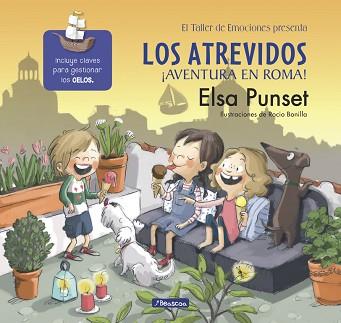 LOS ATREVIDOS. ¡AVENTURA EN ROMA! (EL TALLER DE EMOCIONES) | 9788448847715 | PUNSET, ELSA/BONILLA, ROCIO